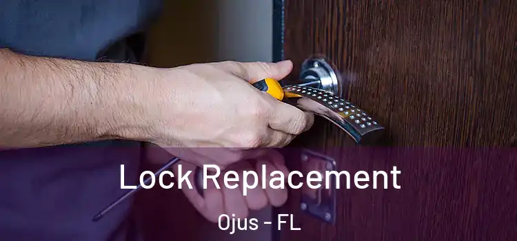 Lock Replacement Ojus - FL